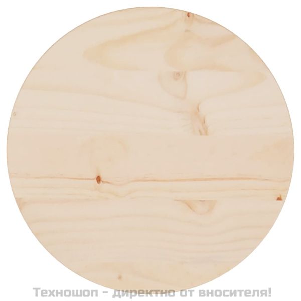 Плот за маса, Ø30x2,5 см, бор масив
