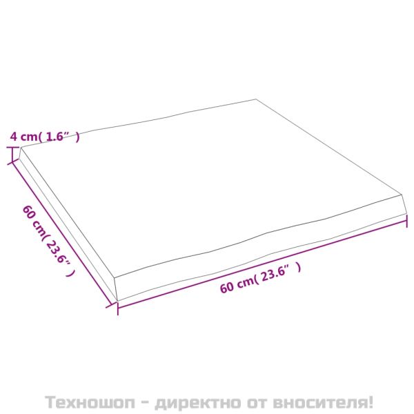 Плот за маса светлокафяв 60x60x(2-4) см обработен масивен дъб