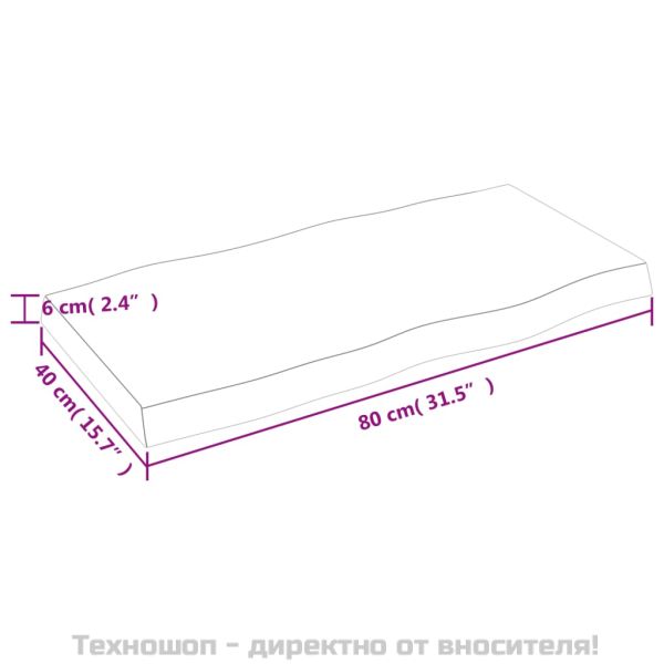 Плот за маса 80x40x(2-6) см необработено масивно дърво жив ръб