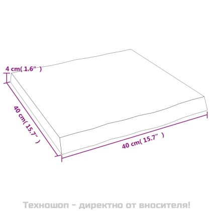 Плот за маса тъмнокафяв 40x40x(2-4) см обработен масивен дъб